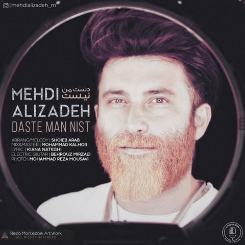 دانلود آهنگ مهدی علیزاده دست من نیست