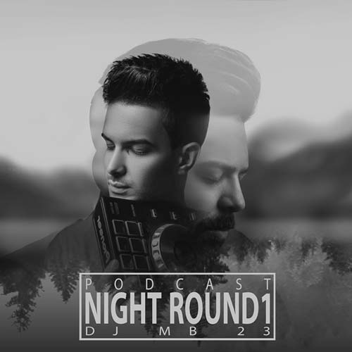 دانلود ریمیکس Dj Mb 23 Night Round1