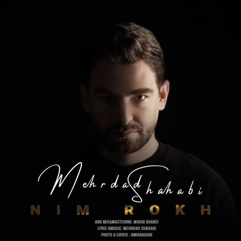 Nim Rokh دانلود آهنگ مهرداد شهابی نیم رخ 320 اصلی